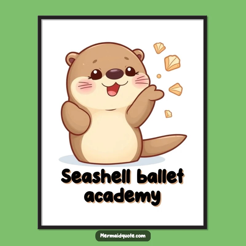 Funny Sea Otter Juggling Seashells Poster: Adorable and Humorous Wall Art Gift