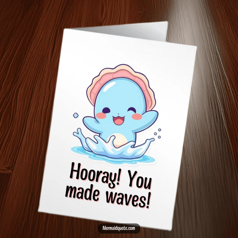 Funny Free Printable Congratulations Card: Kawaii blue creature with a seashell hat splashing playfully, celebrating with watery excitement.