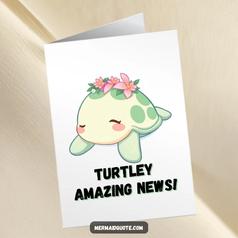 Funny Free Printable Congratulations Card: A serene sea turtle wearing a delicate flower crown drifts along, marking a tranquil accomplishment.